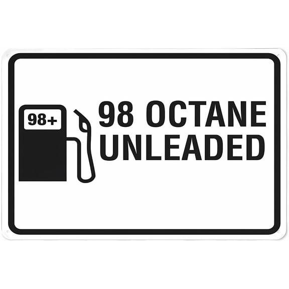 98 Octane Unleaded Sign 12 x 8 Inches - Rust Free Aluminum UV Ink Printing, Durable Weatherproof, Indoor Outdoor Home, Gas Station