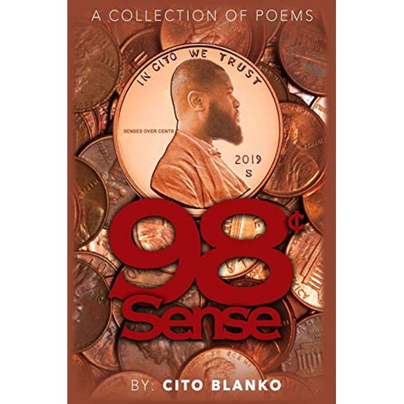Pre-Owned 98 Sense: 98 Sense A Collection of Poems by Cito Blanko Paperback