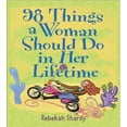 thumbnail image 1 of Pre-Owned 98 Things a Woman Should Do in Her Lifetime (Paperback) 0740733389 9780740733383, 1 of 1