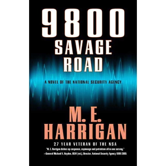 Pre-Owned 9800 Savage Road: A Novel of the National Security Agency (Hardcover) 0765317966 9780765317964