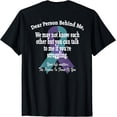 thumbnail image 1 of 988 Suicide Prevention Awareness Dear Person Behind Me ; T-Shirt, 1 of 4