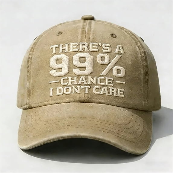 There's a 99% Chance I Don't Care Dad Hat – Embroidered Distressed Baseball Cap, Funny Sarcastic Adjustable Cap for Men Women, Washed Cotton Unstructured Khaki One Size