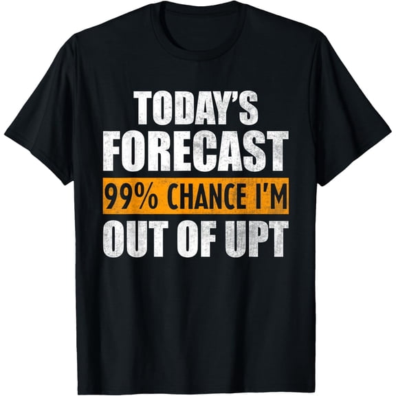 99 Chance I'm Out of UPT Unpaid Time For Associates T-ShirtMen and women, Black T-shirt, size: Extra large
