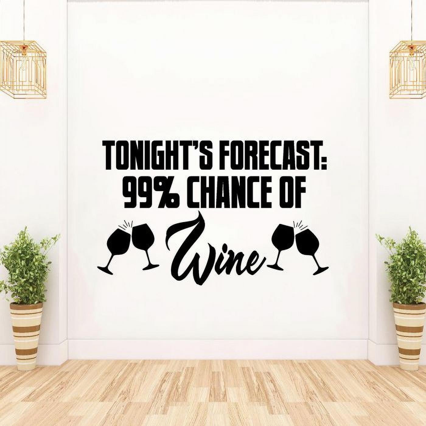 99 Chance Quotes Wine Quote Wine Bottle Drinking Glass Wall Decals for