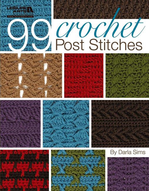 99 Crochet Post Stitches (Leisure Arts #4788) (Other) - image 1 of 1