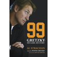 thumbnail image 1 of Pre-Owned 99: Gretzky: His Game, His Story (Hardcover) 0771083297 9780771083297, 1 of 1
