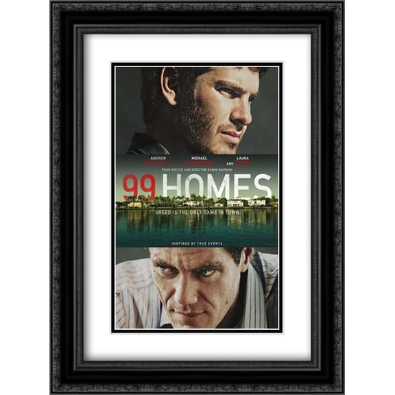 99 Homes 18x24 Black Ornate Wood Framed Movie Poster with Double Matting