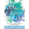 thumbnail image 1 of 99 Keys to a Creative Life : Spiritual, Intuitive, and Awareness Practices for Personal Fulfillment, 1 of 3