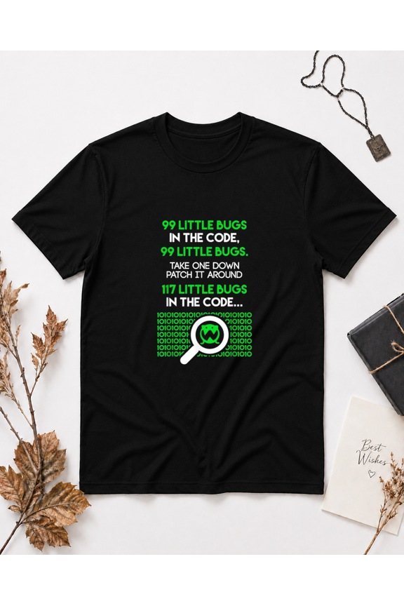 99 Little Bugs In The Code IT Software Developer Coder Slogan Unisex T-Shirt, S-5XL
