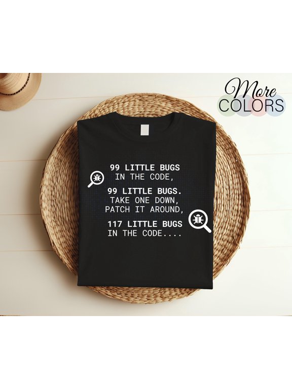 99 Little Bugs In The Code Programming Coding Funny T-Shirt, Web Developer Programmers Software Developers Coder Gift, Computer Science Tee,