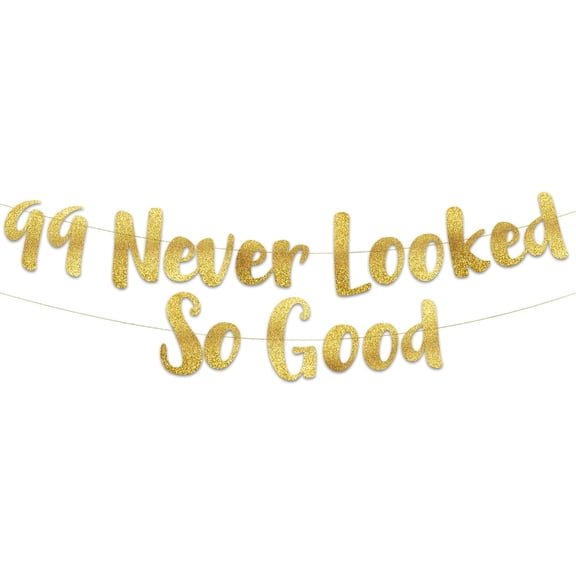 99 Never Looked So Good Gold Glitter Banner - 99th Anniversary and Birthday Party Decorations