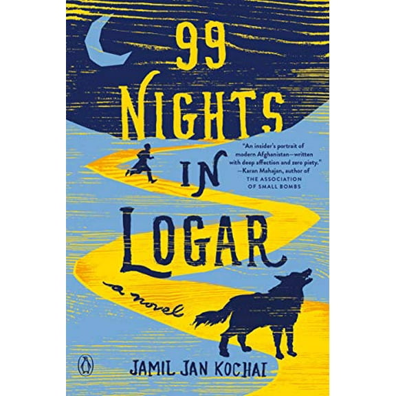 Pre-Owned 99 Nights in Logar (Paperback) 0525559213 9780525559214