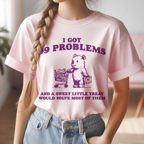 99 Poblems And A Sweet Little Treat Would Solve Most Of Them Vintage T-Shirt, Retro 90s Unisex Adult T Shirt, Funny Graphic Shirt