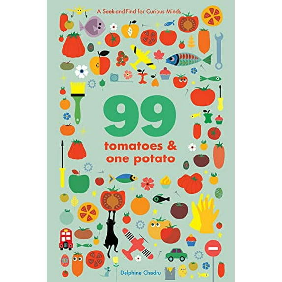 Pre-Owned 99 Tomatoes and One Potato: A Seek-And-Find for Curious Minds (Board book) 1419753770 9781419753770