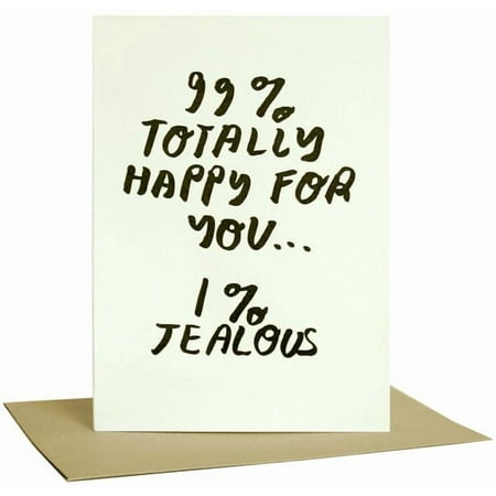 99% Totally Happy for You Greeting Card – Humorous Message with Envelope Included – Perfect for Celebrations, Encouragement, or Just Because!