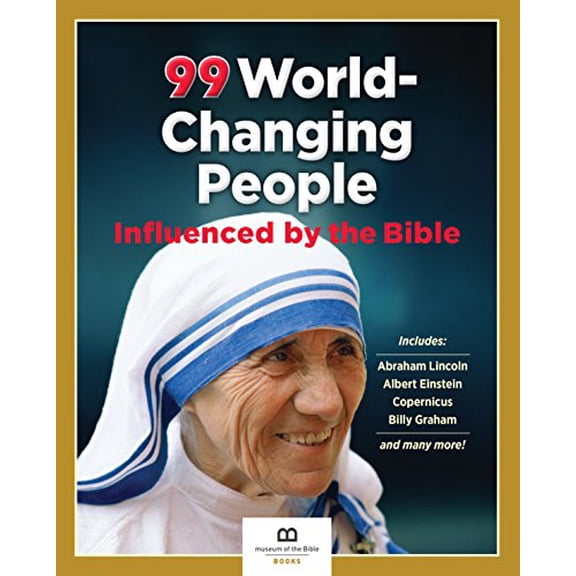 Pre-Owned 99 World-Changing People Influenced by the Bible (Paperback) 1945470356 9781945470356