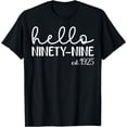 thumbnail image 1 of 99 Year Old Women 99th Birthday T-Shirt, 1 of 4