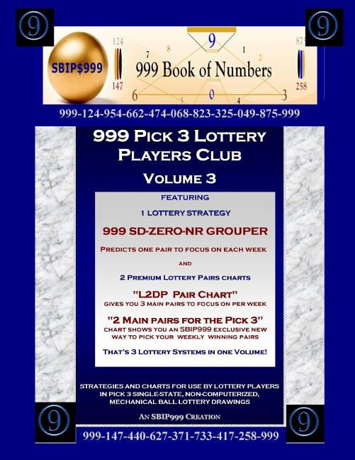 999 Pick 3 Lottery Players Club Volume 3: Featuring SD-ZERO-NR GROUPER ...