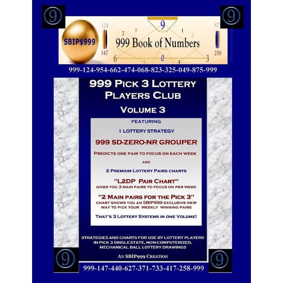 999 Pick 3 Lottery Players Club Volume 3: Featuring SD-ZERO-NR GROUPER Strategy and 2 Lottery Charts (Paperback) by 999 Book of Numbers, Ama Maynu