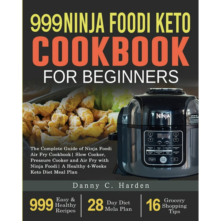 https://i5.walmartimages.com/seo/999-Ninja-Foodi-Keto-Cookbook-Beginners-The-Complete-Guide-Air-Fry-Slow-Cooker-Pressure-Cooker-A-Healthy-4-Weeks-Diet-Meal-Plan-Paperback-97819542943_695d1942-bc95-45a0-b486-f56b0044f7ed.5c25fd036923a513d35c59d4107bde22.jpeg?odnHeight=768&odnWidth=768&odnBg=FFFFFF