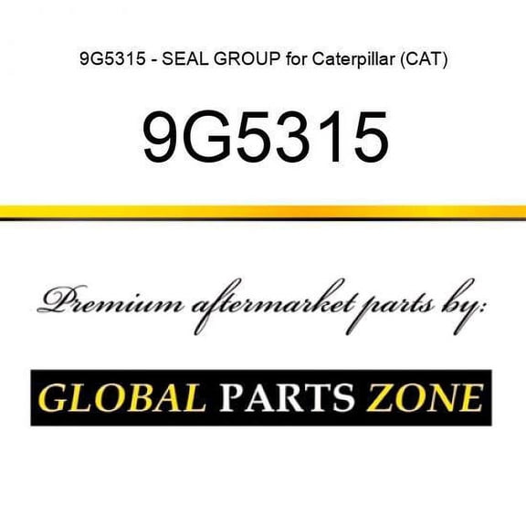 9G5315 - SEAL GROUP for Caterpillar (CAT)