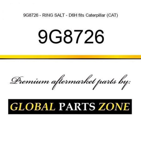 9G8726 - RING SALT - D6H fits Caterpillar (CAT)