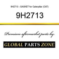 thumbnail image 1 of 9H2713 - GASKET for Caterpillar (CAT), 1 of 1