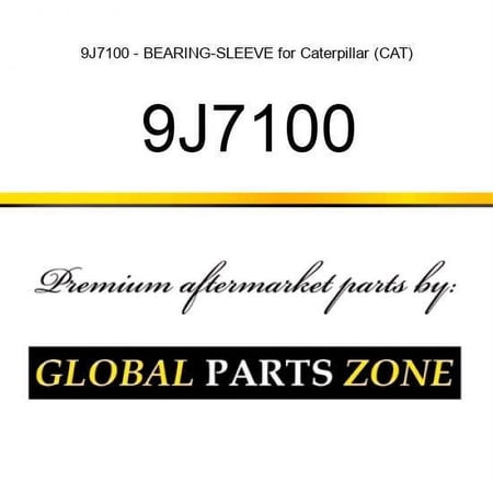 9J7100 - BEARING-SLEEVE for Caterpillar (CAT)