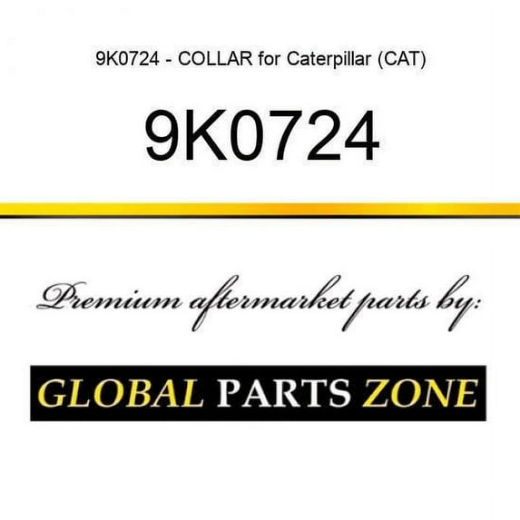 9K0724 - COLLAR for Caterpillar (CAT)