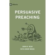 9Marks Persuasive Preaching, Paperback