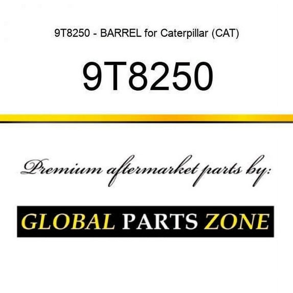 9T8250 - BARREL for Caterpillar (CAT)