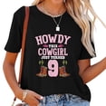 thumbnail image 1 of 9Th Birthday Girls Cowgirl Howdy Western Themed Birthday T-Shirt, 1 of 4