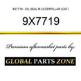 thumbnail image 1 of 9X7719 - OIL SEAL fit CATERPILLAR (CAT), 1 of 1