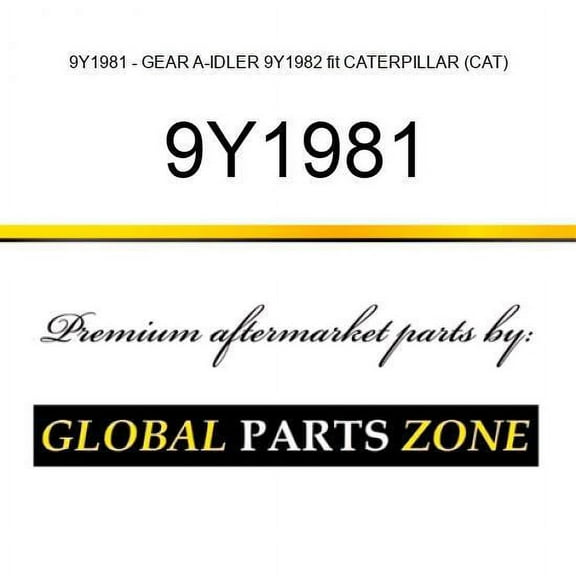 9Y1981 - GEAR A-IDLER 9Y1982 fit CATERPILLAR (CAT)