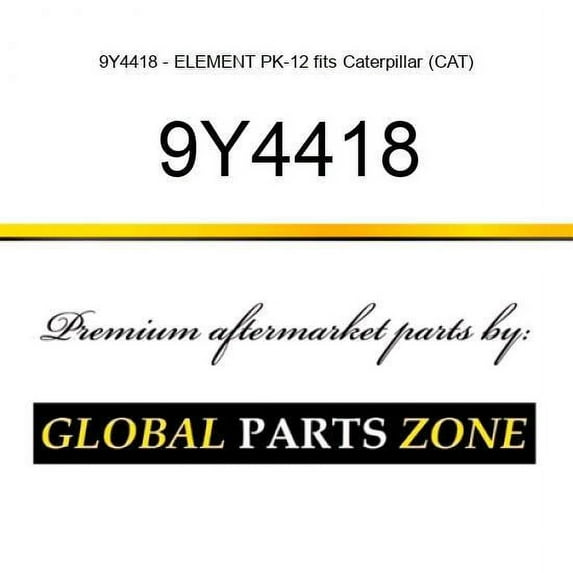9Y4418 - ELEMENT PK-12 fits Caterpillar (CAT)