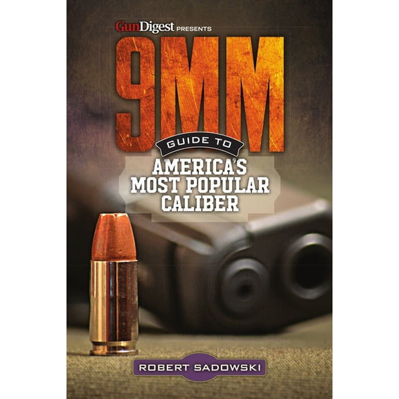 9mm - Guide to America's Most Popular Caliber, (Paperback)