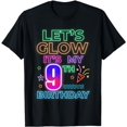 thumbnail image 1 of 9th B-Day Let's Glow It's My 9 Year Old Birthday Matching T-Shirt, 1 of 5