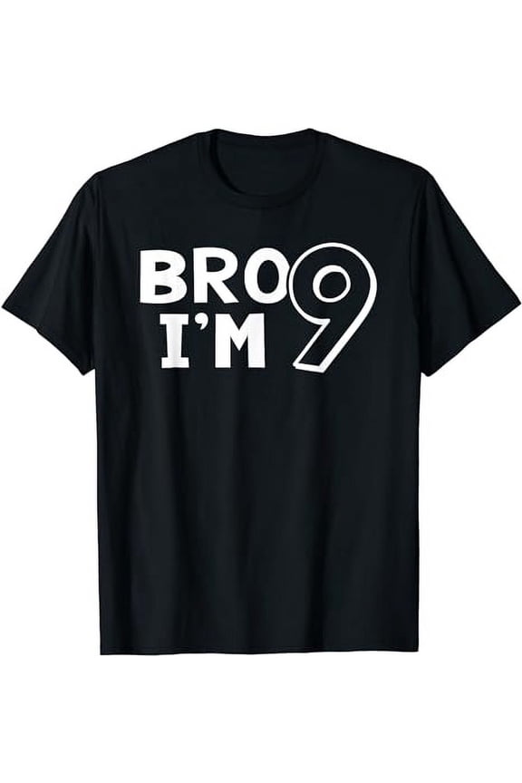 9th Birthday Shirt Boy Bro I’m 9 Year Old Nine Nineth T-Shirt