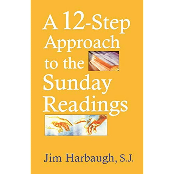 Pre-Owned A 12-Step Approach to the Sunday Readings (Paperback) 1580511287 9781580511285
