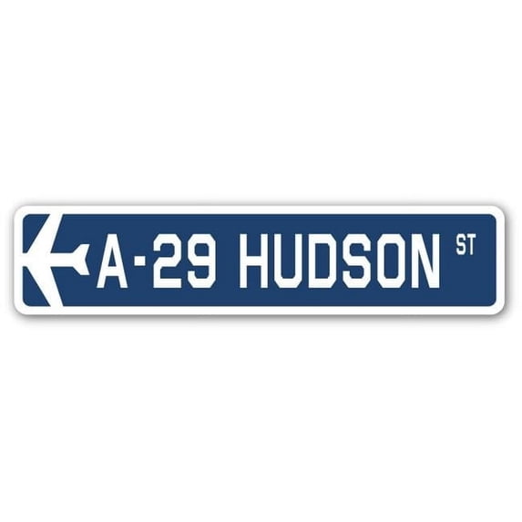 A-29 Hudson Street Sign Air Force Aircraft Military | Indoor/Outdoor | 18" Wide