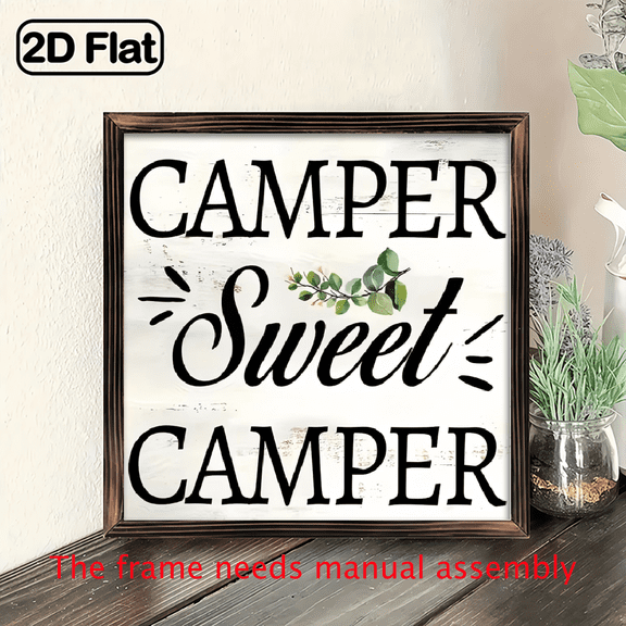 A 2D flat "Camper Sweet Camper" wooden frame painting is a home wall decoration. The size is 8 * 8 inches. The frame requires manual assembly.