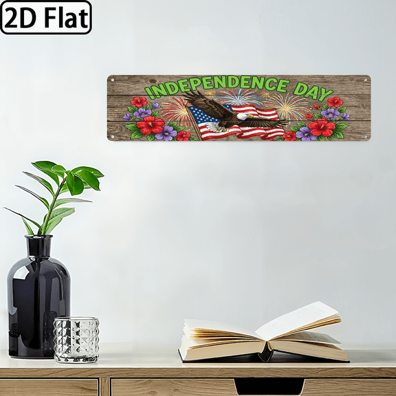 A 2D flat rectangular aluminum sign for home decorative signs & plaques, 16 * 4 inches, themed "INDEPENDENCE DAY".