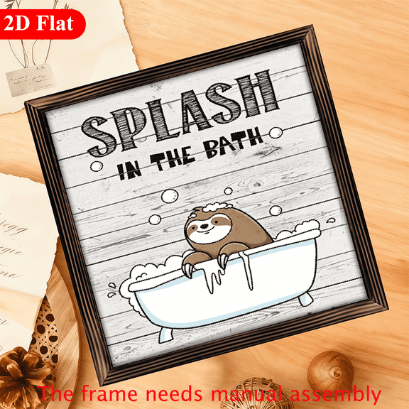 A 2D flat wooden framed print. Theme "SPLASH IN THE BATH". For home Decorative Signs & Plaques. Size 12 * 12 inches. The frame needs manual assembly.