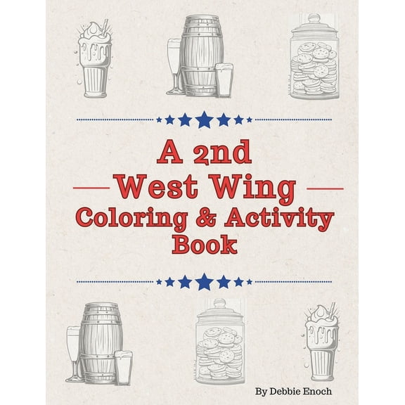 West Wing Coloring and Activity Books A 2nd West Wing Coloring & Activity Book, (Paperback)