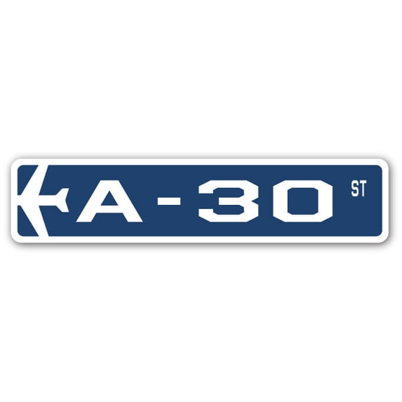 A-30 Street Sign Air Force Aircraft Military | Indoor/Outdoor | 24" Wide