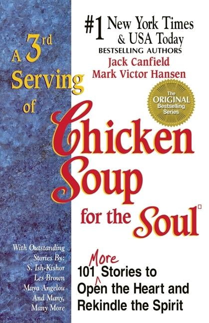 A 3rd Serving of Chicken Soup for the Soul (Paperback) by Jack Canfield, Mark Victor Hansen