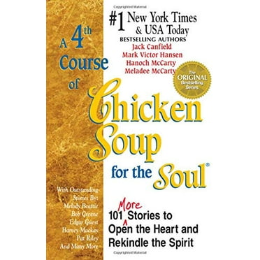 Pre-Owned A 4th Course of Chicken Soup for the Soul: 101 More Stories to Open the Heart and Rekindle the Spirit Paperback