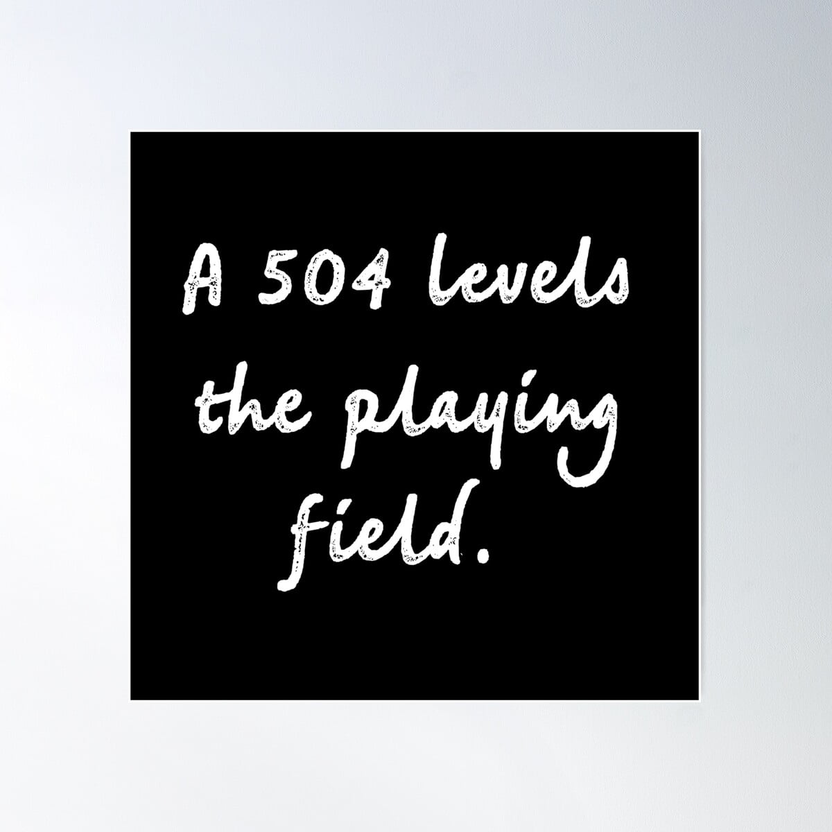 A 504 Levels The Playing Field Poster Wall Art, Modern Wall Decor For ...