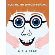 A & A Page Boris and the Bungling Burglars Paperback