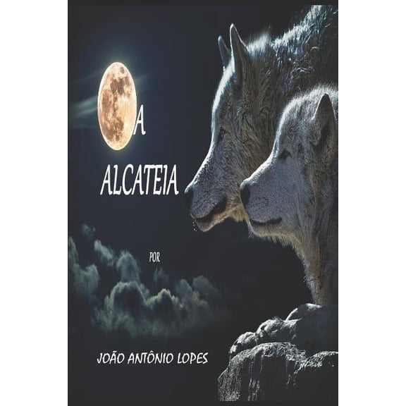 A Alcateia (Paperback)